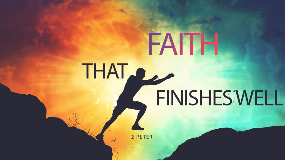 Faith That Finishes Well Life as it Should Be